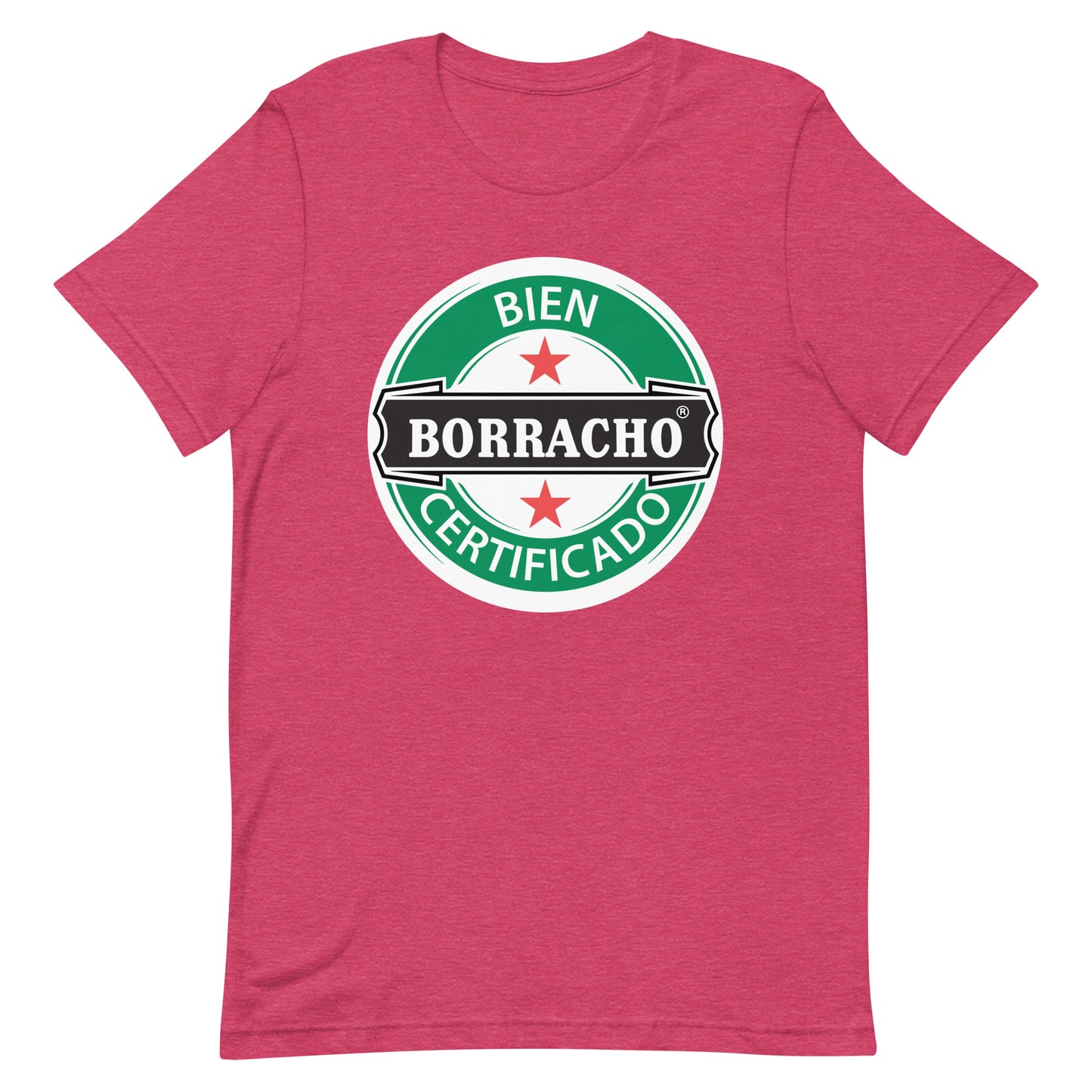 Bien Borracho Certificado T-Shirt