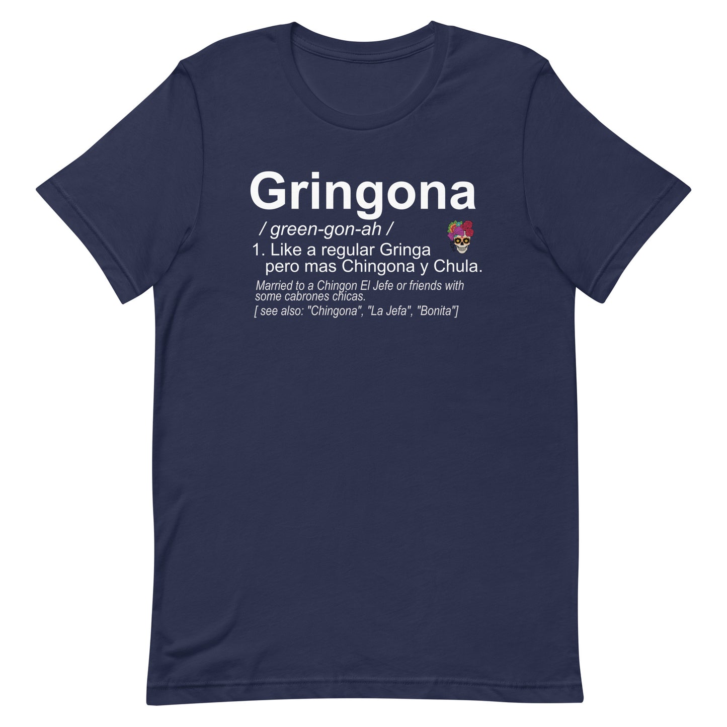 Gringona Chingona T-Shirt