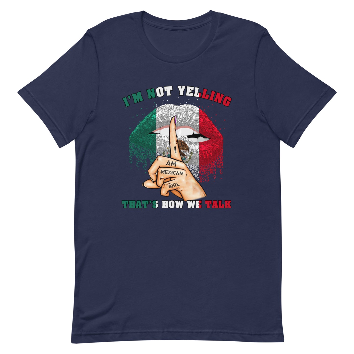 I Am Mexican Girl I'M Not Yelling T-Shirt Premium