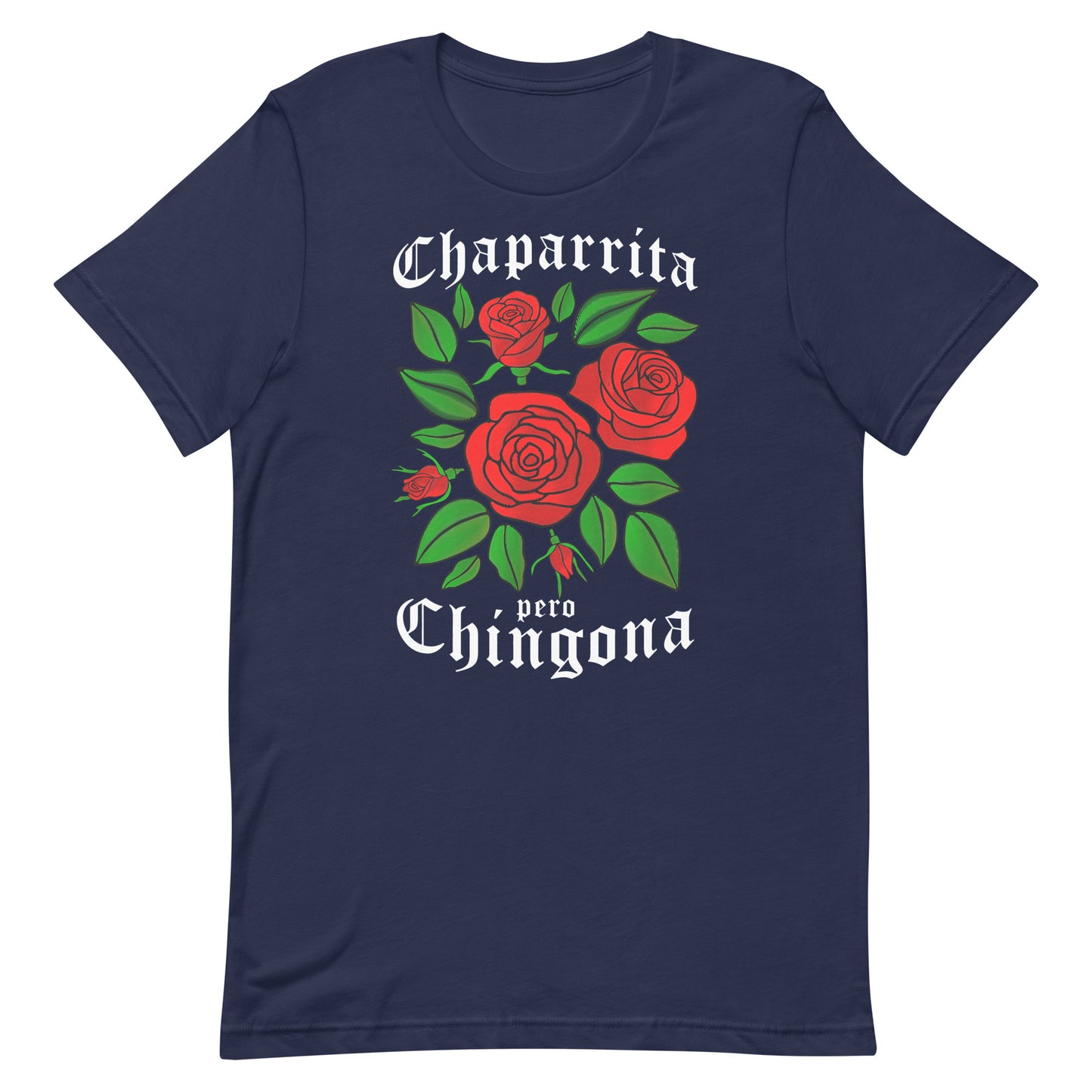 Chaparrita Pero Chingona T-Shirt Premium Quality