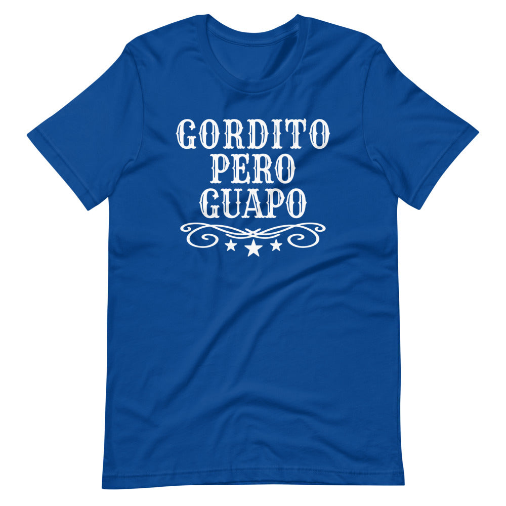 Gordito Pero Guapo 4XL-5XL T-Shirt