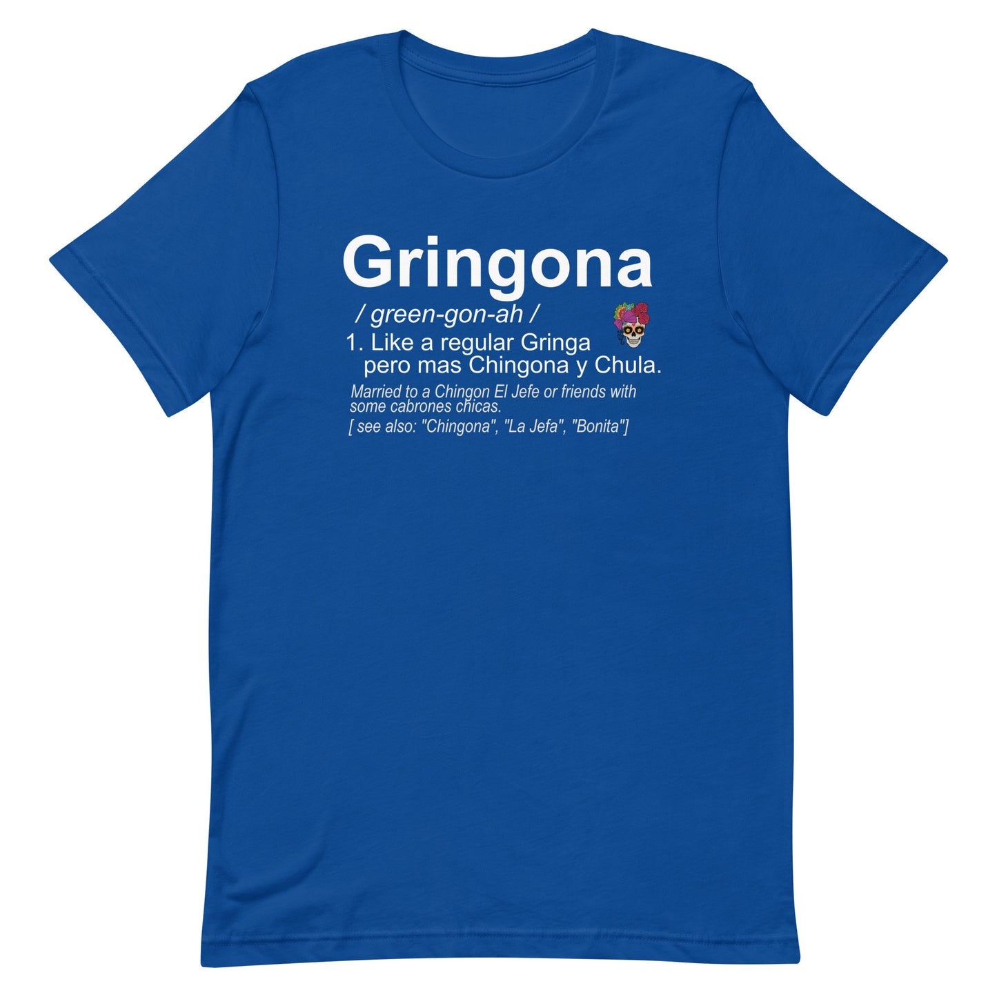 Gringona Chingona T-Shirt