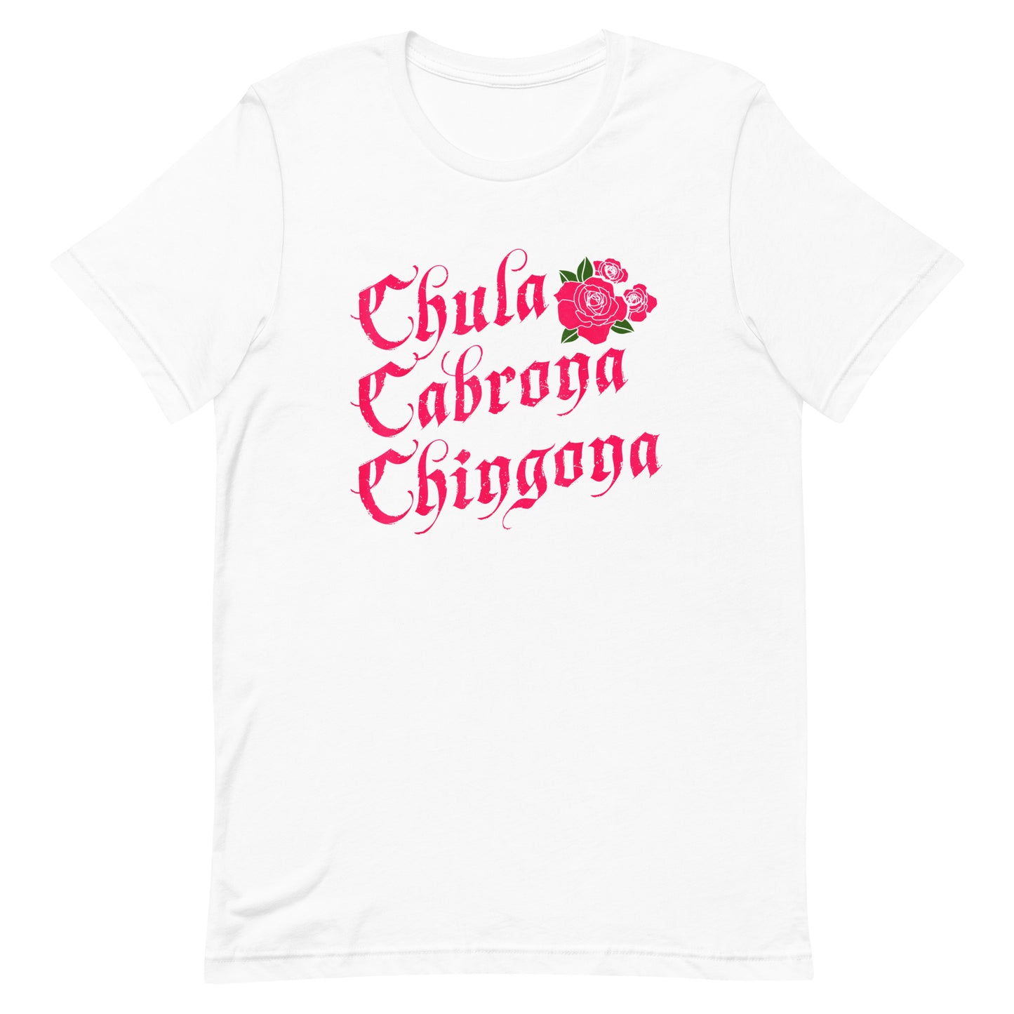 Chula Cabrona Chingona T-Shirt Premium