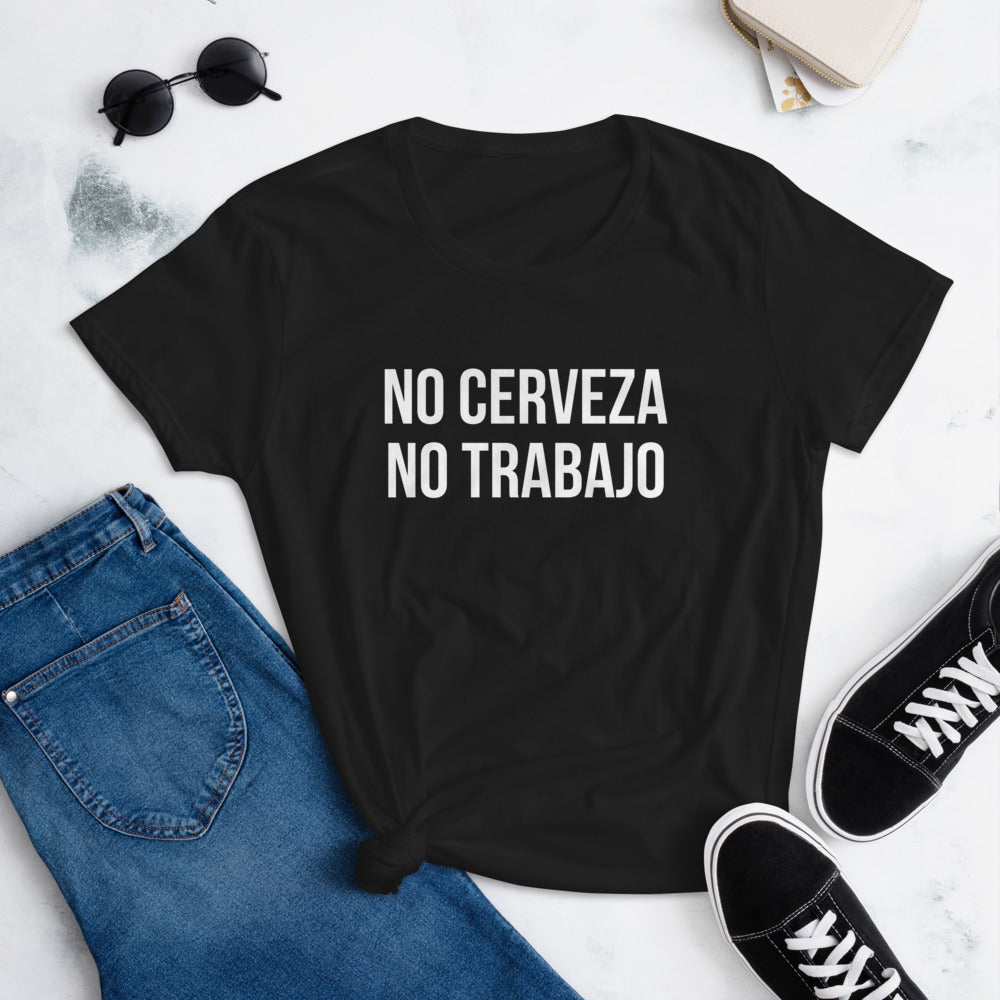 No Cerveza No Trabajo T-Shirt