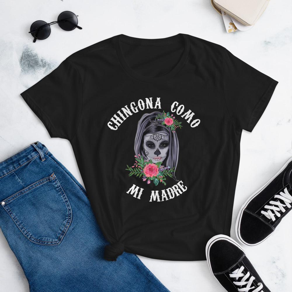 Chingona Como Mi Madre T-Shirt