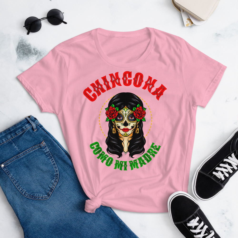 Chingona Como Mi Madre T-Shirt