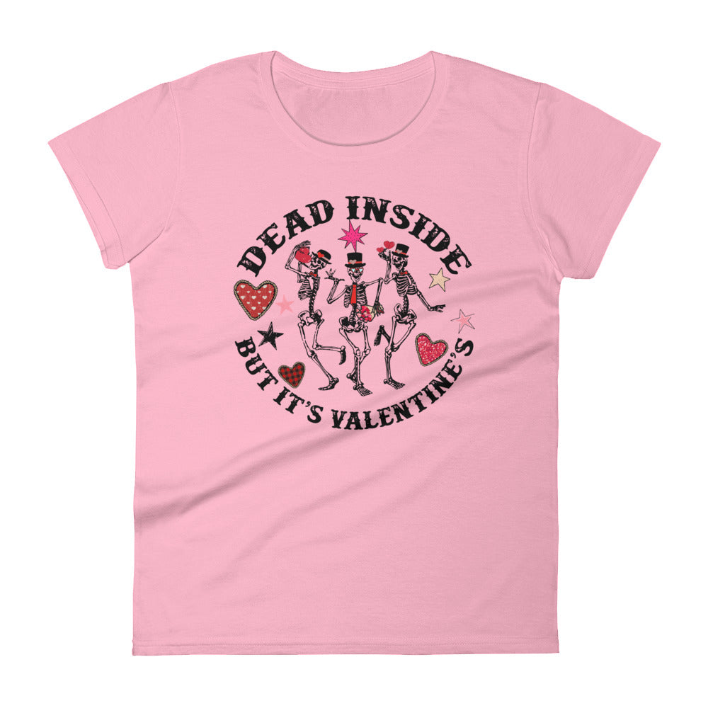 Dead Inside But It's Valentine's T-Shirt for Women