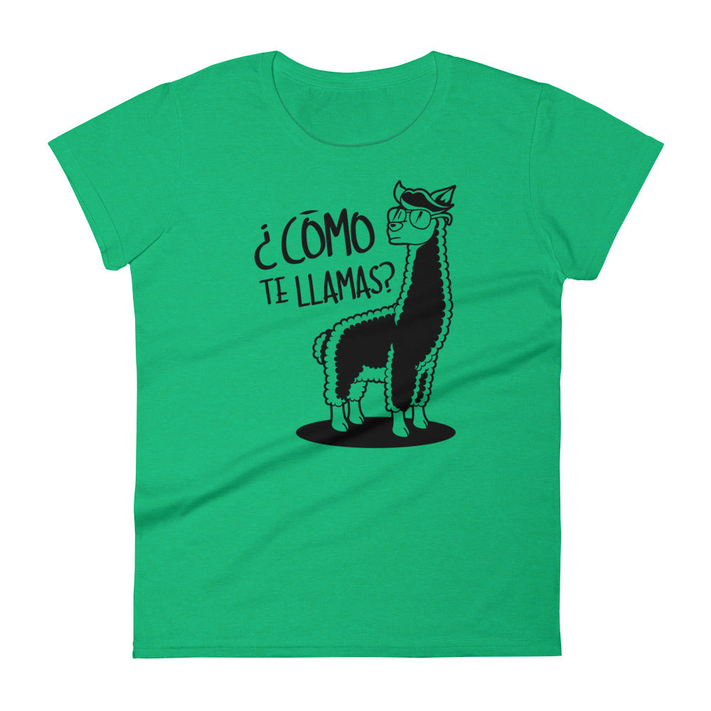 Come te llamas? T-Shirt for Women