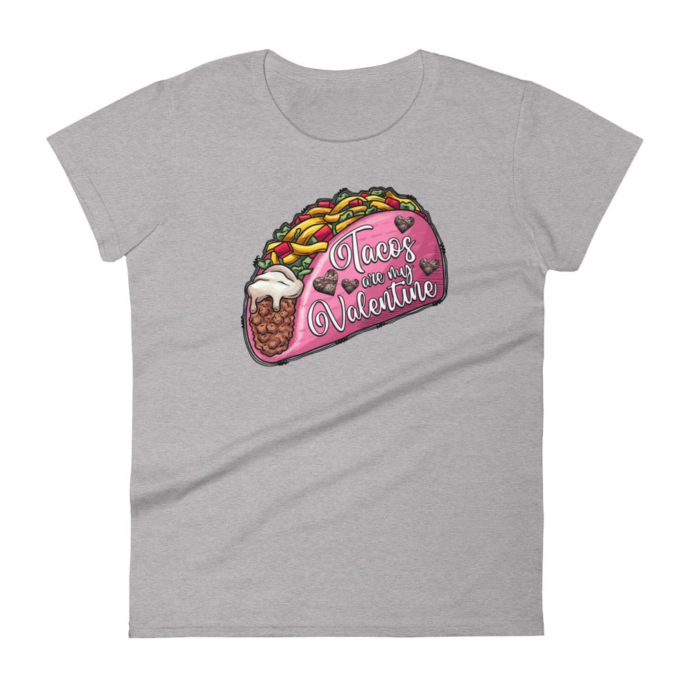 Tacos are My Valentine T-Shirt for Women