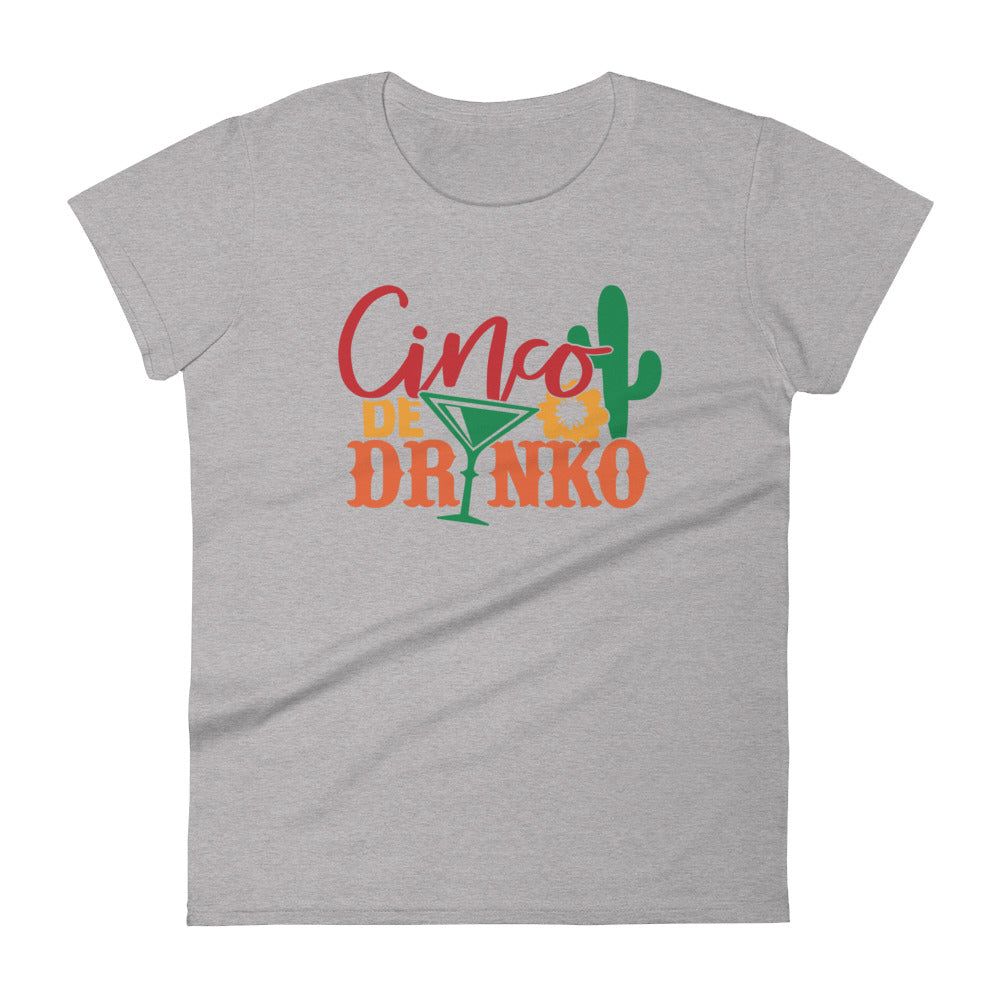 Cinco De Drinko T-Shirt for Women