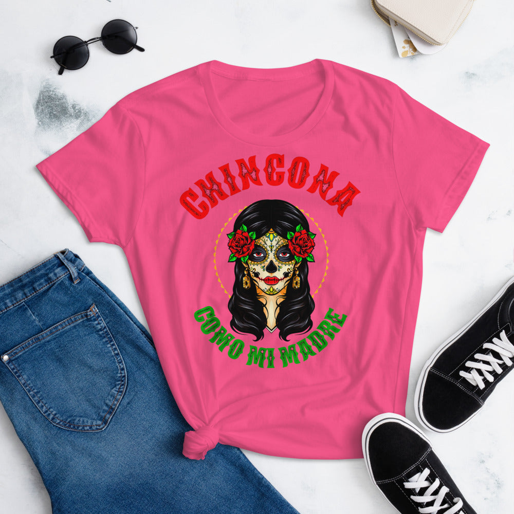 Chingona Como Mi Madre T-Shirt