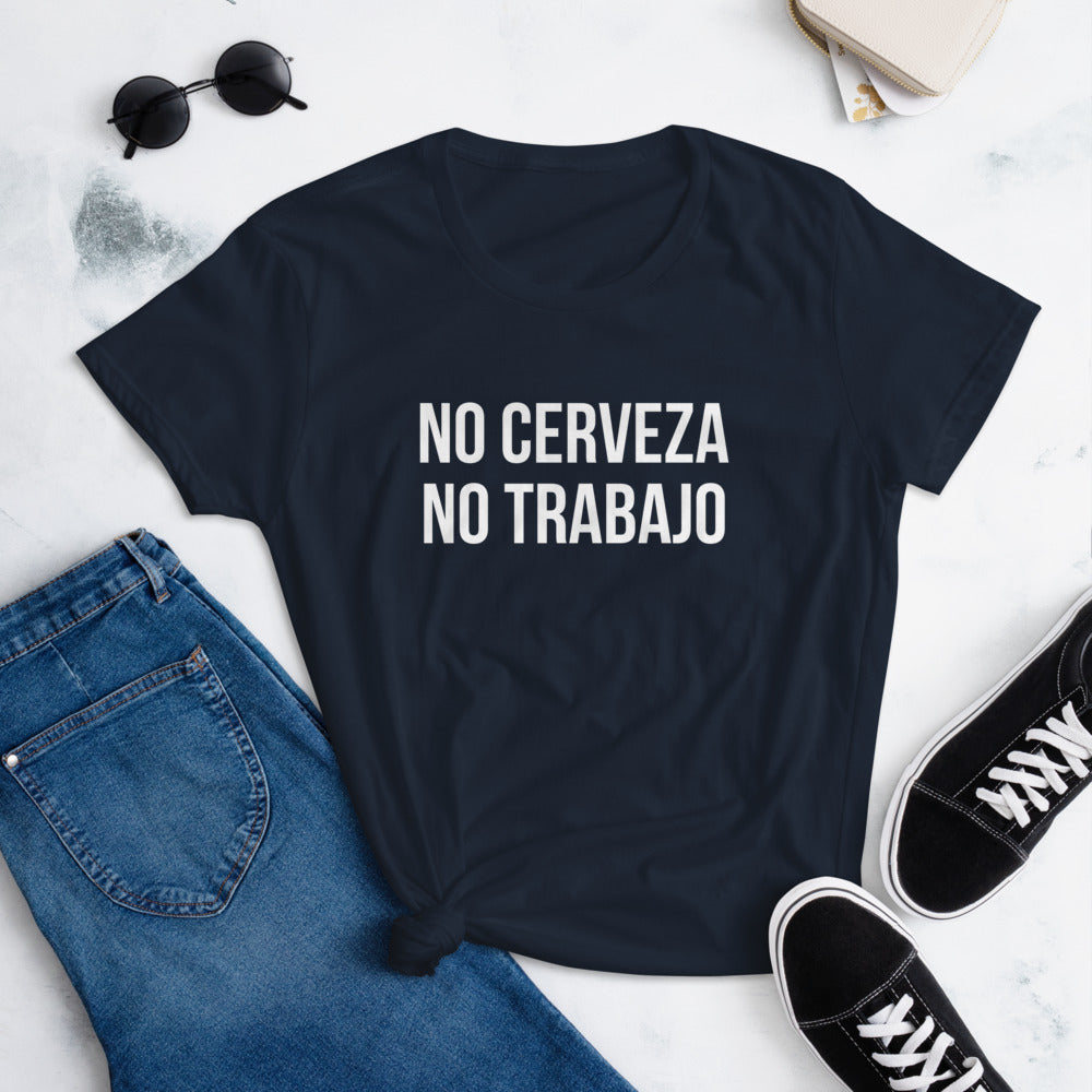 No Cerveza No Trabajo T-Shirt