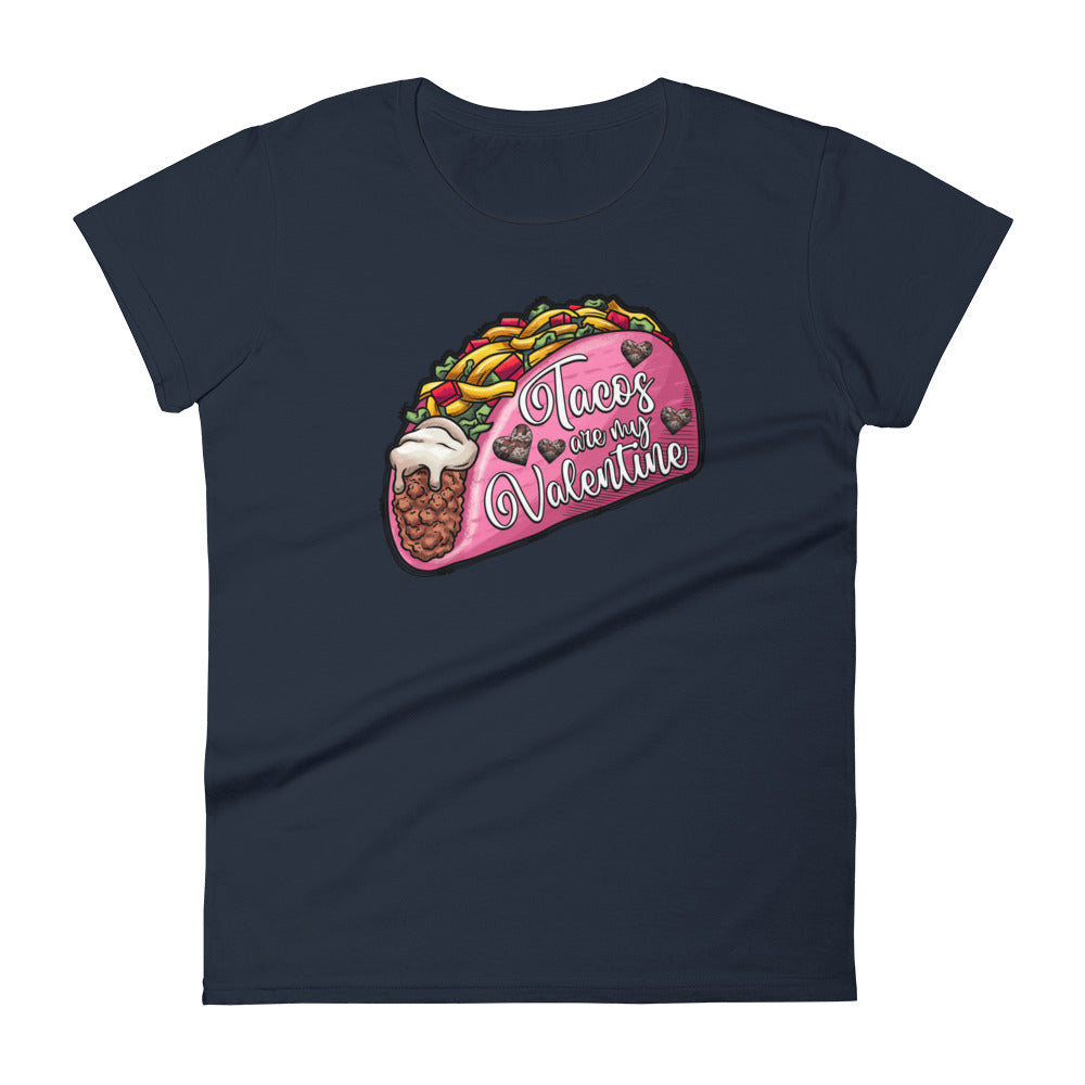 Tacos are My Valentine T-Shirt for Women