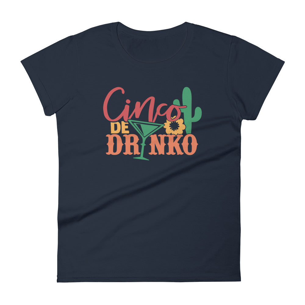 Cinco De Drinko T-Shirt for Women