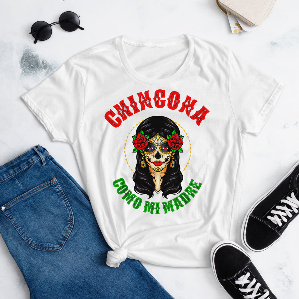 Chingona Como Mi Madre T-Shirt