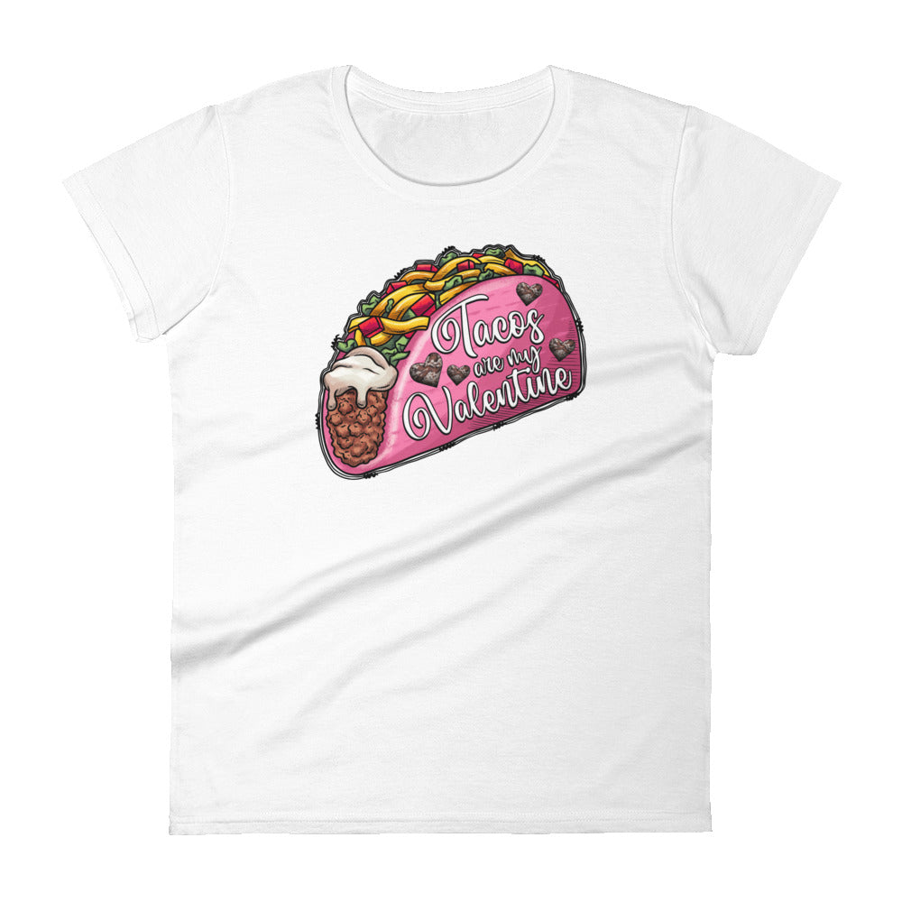 Tacos are My Valentine T-Shirt for Women