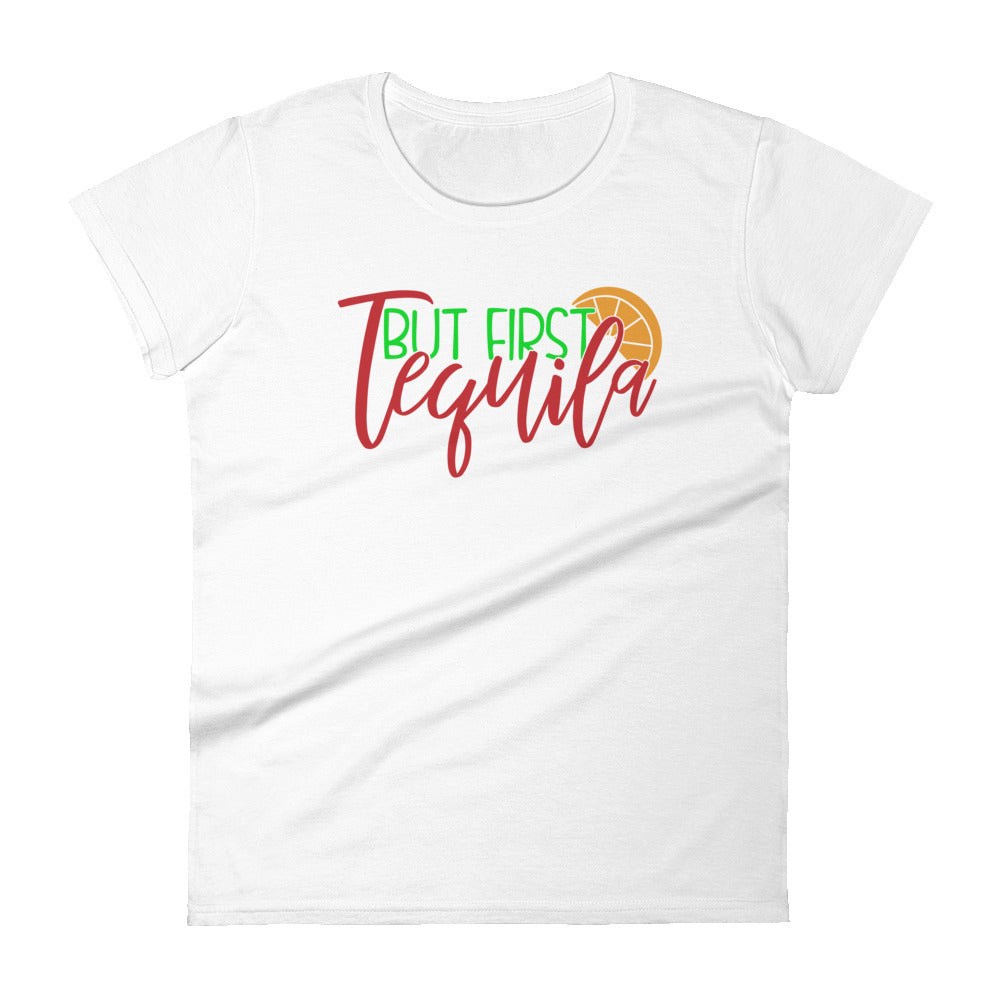 But First Tequila T-Shirt for Women