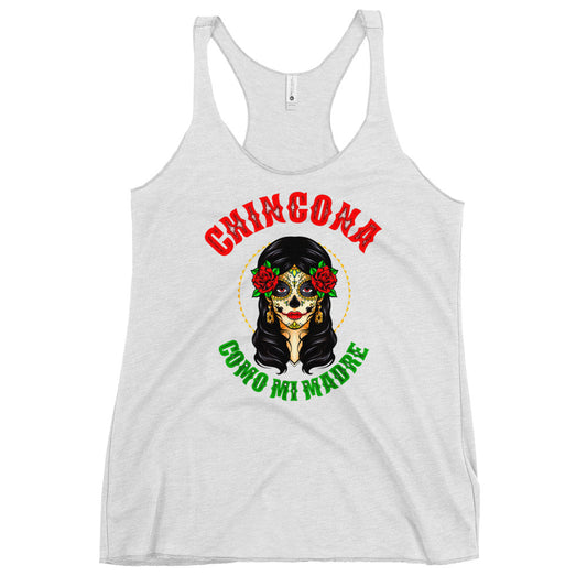 Chingona Como Mi Madre Women's Racerback Tank