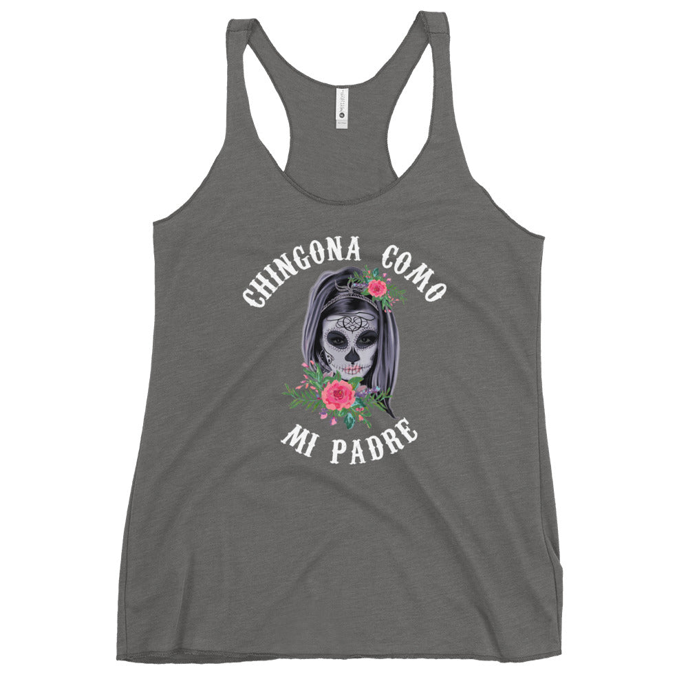 Chingona Como Mi Padre Women's Racerback Tank