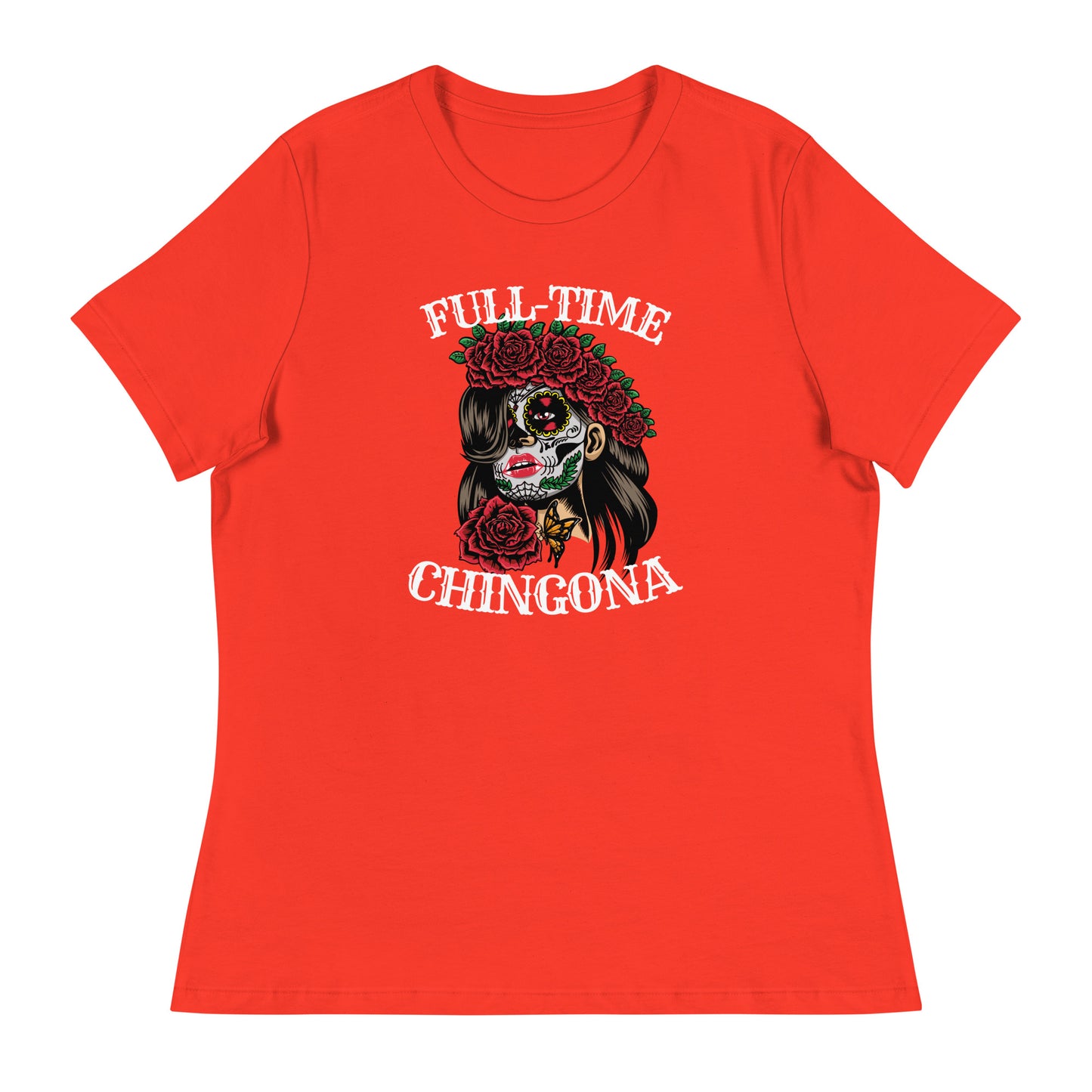 Full Time Chingona Women's Relaxed T-Shirt